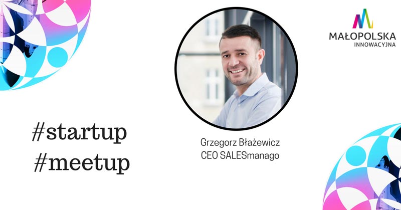 Zainspiruj się i naucz robić startupy – weź udział w #StartUP Małopolska MeetUp
