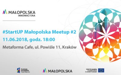 StartUP Małopolska Meetup #2